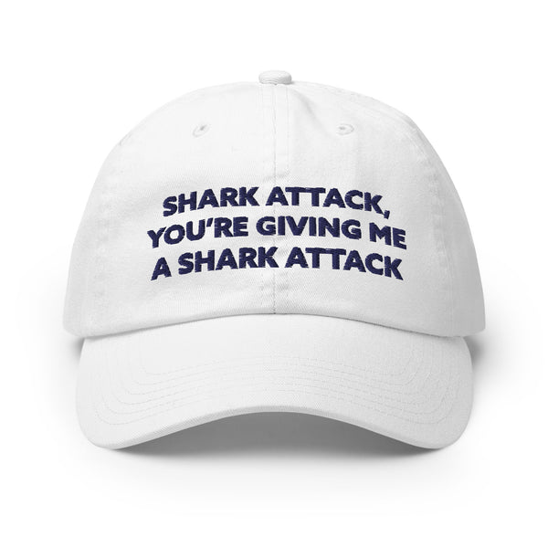 Shark Attack You're Giving Me A Shark Attack Unisex Champion-brand Cotton Cap