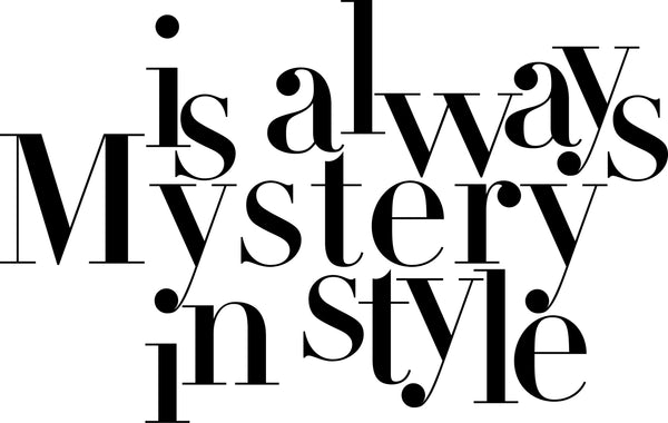 Mystery is Always in Style  White glossy mug