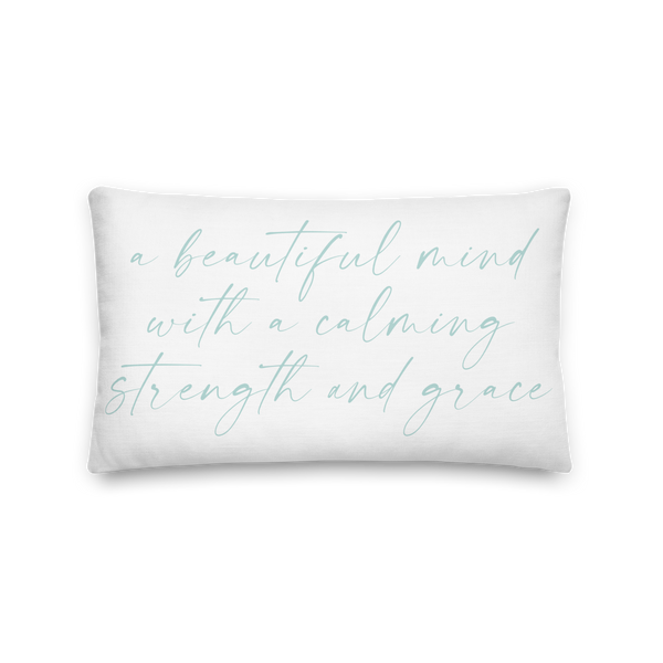 A Beautiful Mind with a Calming Strength and Grace Premium Throw Pillow