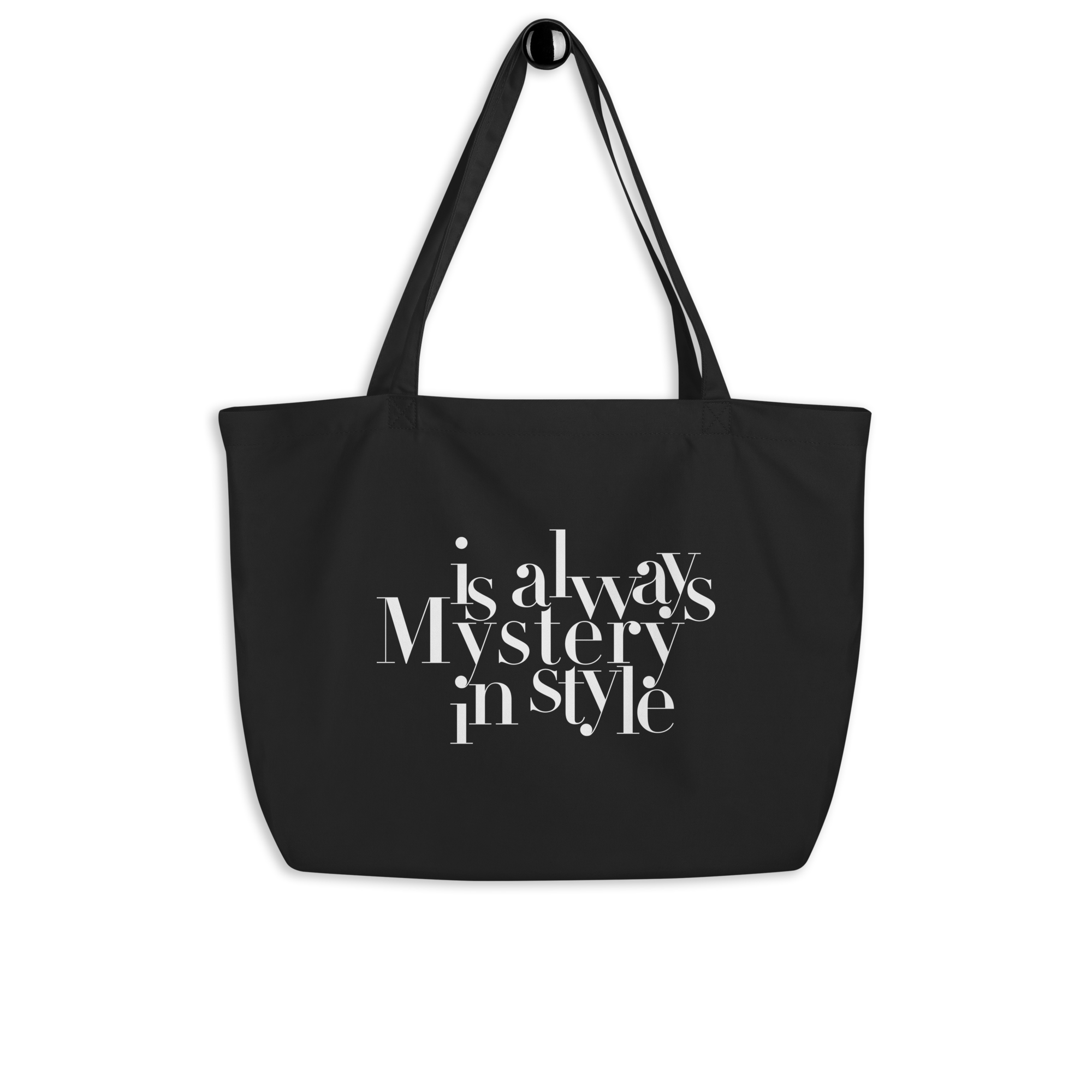 Mystery is Always in Style Large organic tote bag