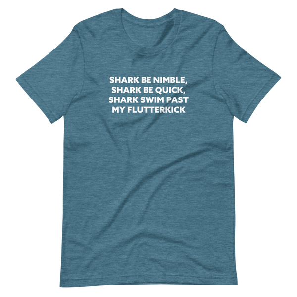 Shark Be Nimble, Shark Be Quick, Shark Swim Past My Flutterkick Short-Sleeve Unisex T-Shirt