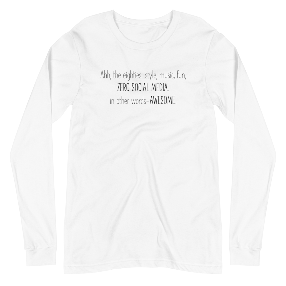 Ahh the Eighties Unisex Long Sleeve Tee