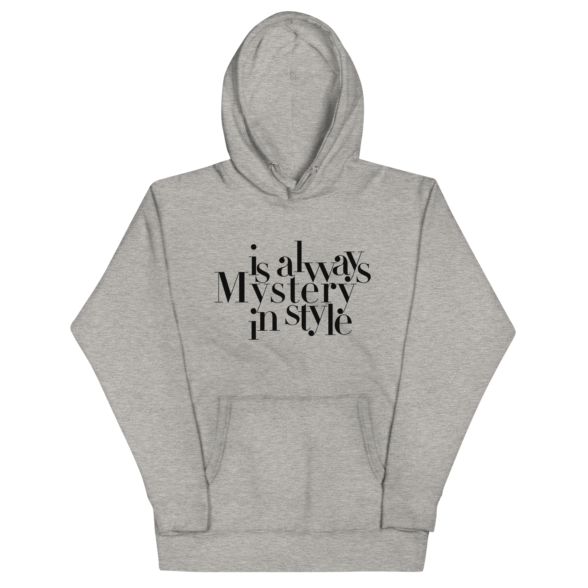 Mystery is Always in Style Unisex Hoodie
