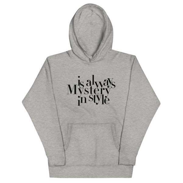 Mystery is Always in Style Unisex Hoodie
