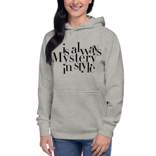 Mystery is Always in Style Unisex Hoodie
