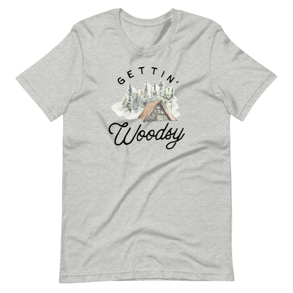 Gettin' Woodsy Short-Sleeve Unisex T-Shirt