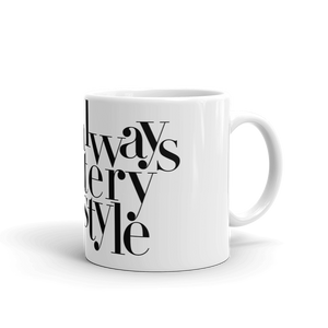Mystery is Always in Style  White glossy mug